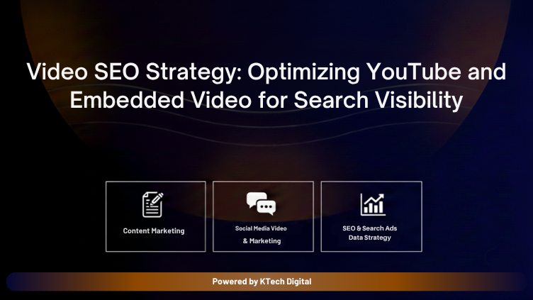 Video SEO Strategy: Optimizing YouTube and Embedded Video for Search Visibility