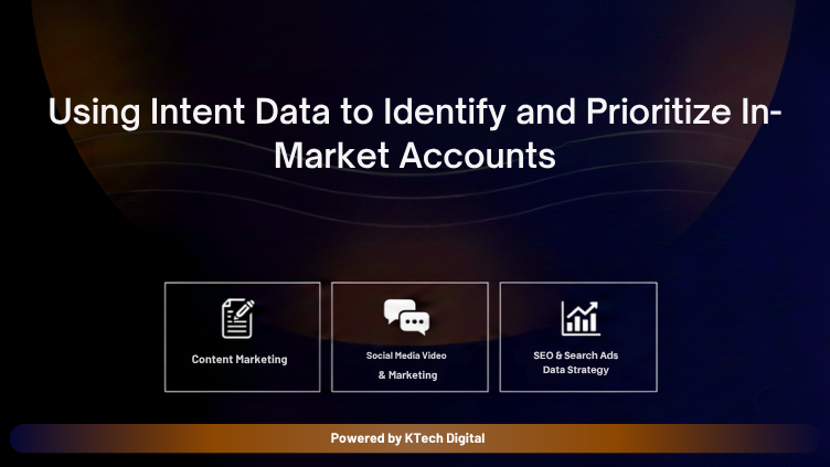 Using Intent Data to Identify and Prioritize In-Market Accounts